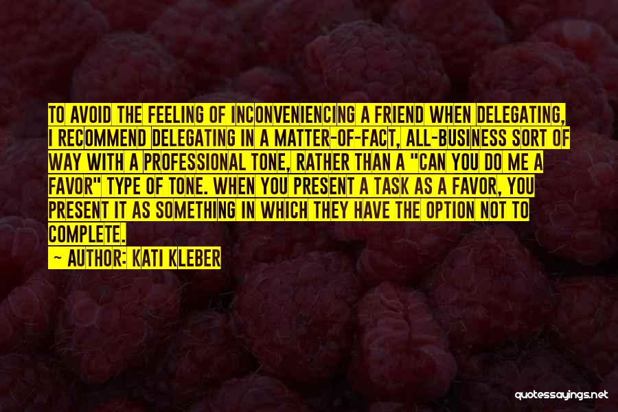 The Inconveniencing Quotes By Kati Kleber