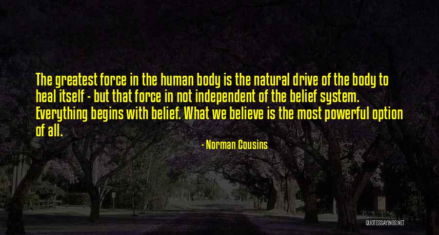 The Independent Quotes By Norman Cousins The Independent Quotes By Norman Cousins