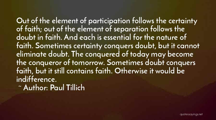 The Indifference Of Nature Quotes By Paul Tillich