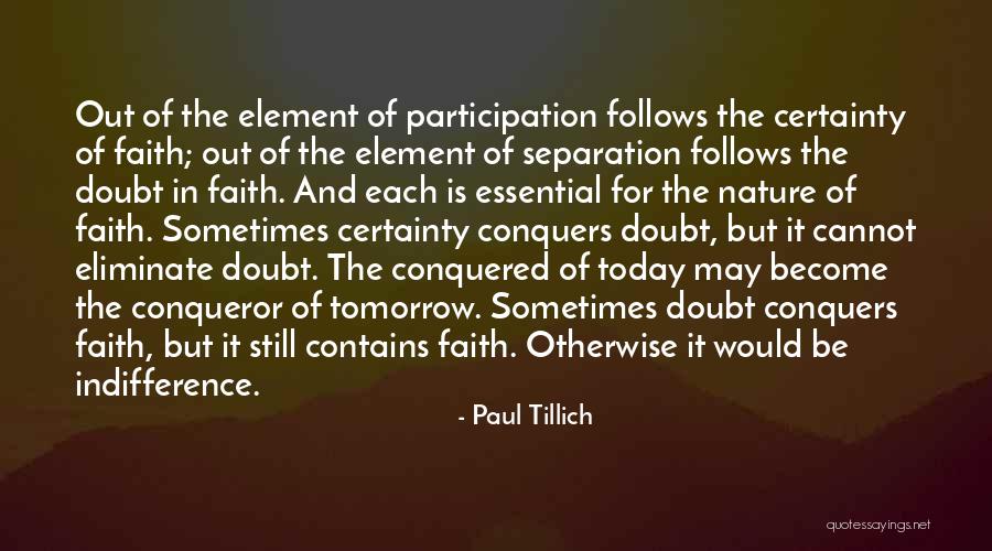 The Indifference Of Nature Quotes By Paul Tillich