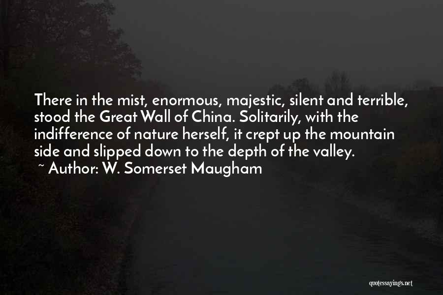 The Indifference Of Nature Quotes By W. Somerset Maugham