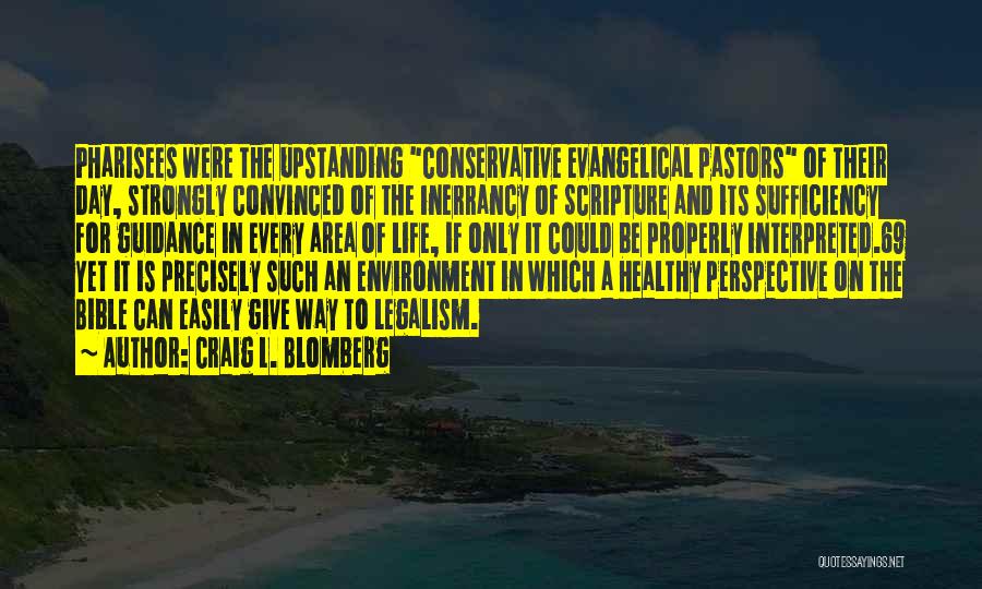 The Inerrancy Of The Bible Quotes By Craig L. Blomberg