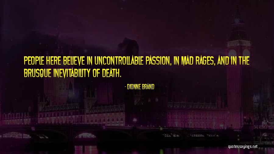 The Inevitability Of Death Quotes By Dionne Brand The Inevitability Of Death Quotes By Dionne Brand