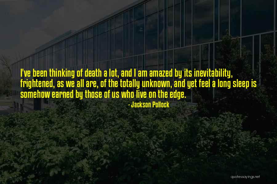 The Inevitability Of Death Quotes By Jackson Pollock The Inevitability Of Death Quotes By Jackson Pollock