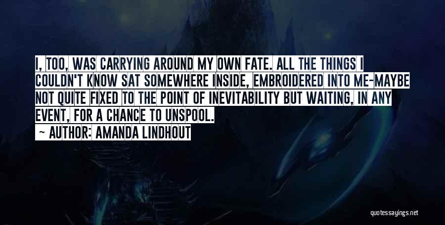 The Inevitability Of Fate Quotes By Amanda Lindhout