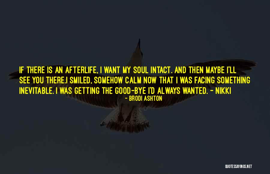 The Inevitable Death Quotes By Brodi Ashton The Inevitable Death Quotes By Brodi Ashton