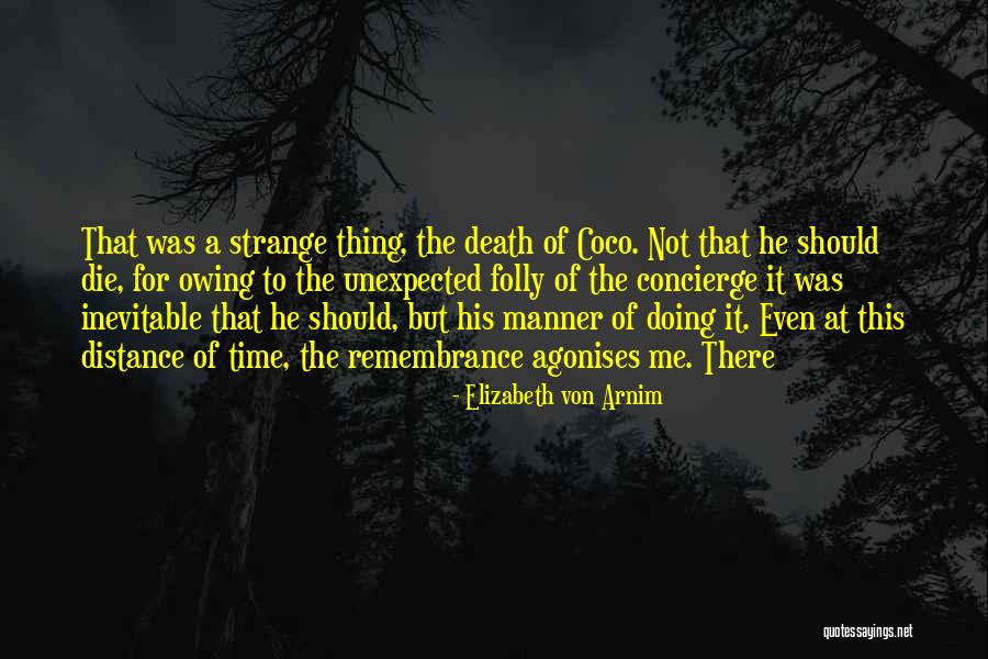 The Inevitable Death Quotes By Elizabeth Von Arnim The Inevitable Death Quotes By Elizabeth Von Arnim