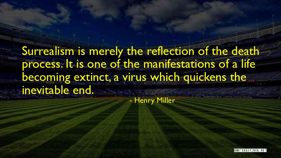The Inevitable Death Quotes By Henry Miller The Inevitable Death Quotes By Henry Miller