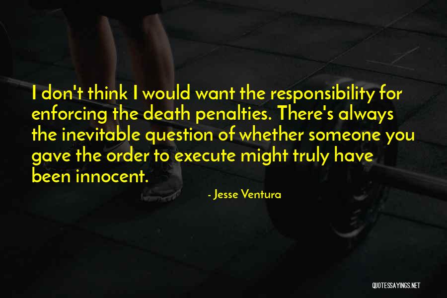 The Inevitable Death Quotes By Jesse Ventura The Inevitable Death Quotes By Jesse Ventura