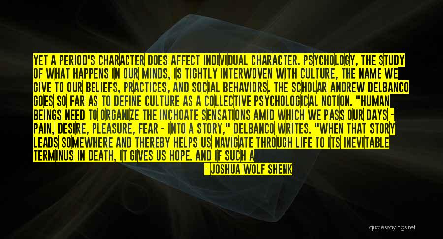 The Inevitable Death Quotes By Joshua Wolf Shenk The Inevitable Death Quotes By Joshua Wolf Shenk