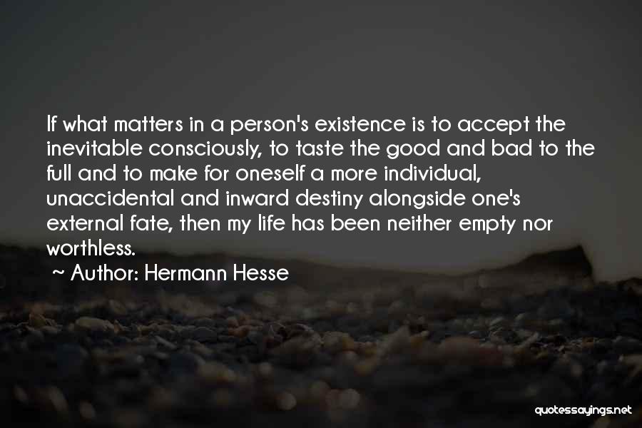 The Inevitable Quotes By Hermann Hesse