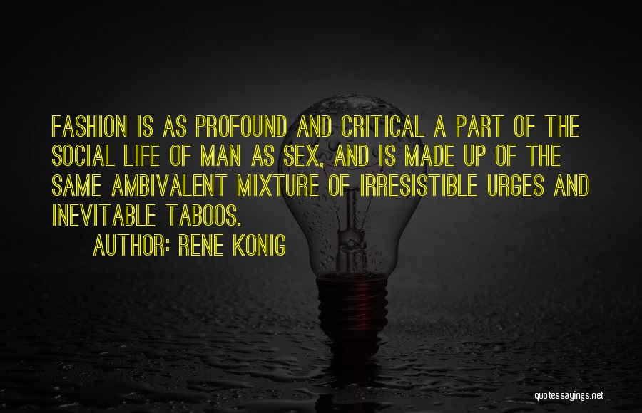 The Inevitable Quotes By Rene Konig