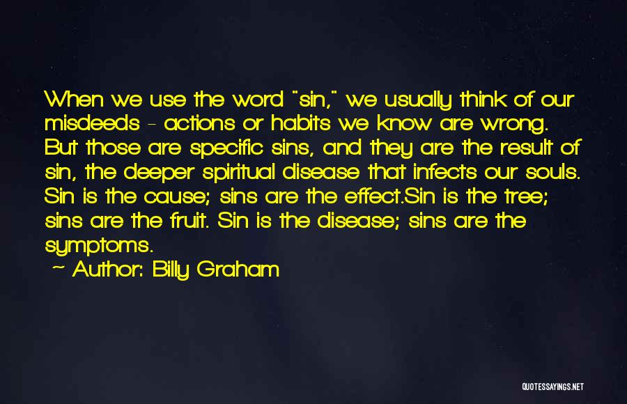 The Infects Quotes By Billy Graham