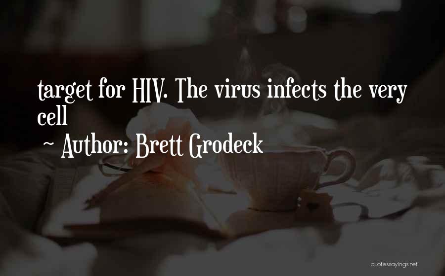 The Infects Quotes By Brett Grodeck