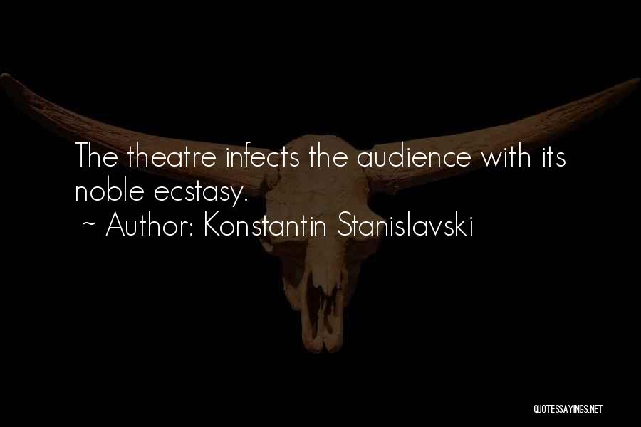 The Infects Quotes By Konstantin Stanislavski