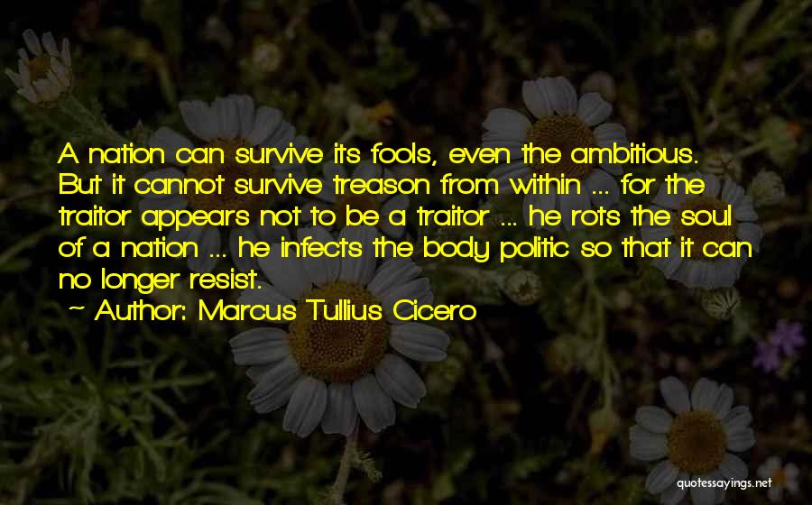 The Infects Quotes By Marcus Tullius Cicero