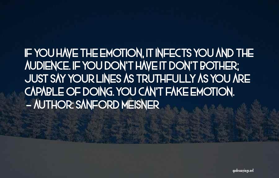 The Infects Quotes By Sanford Meisner