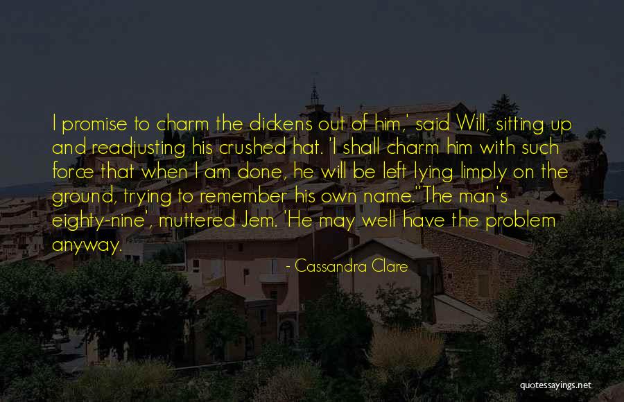 The Infernal Devices Clockwork Prince Quotes By Cassandra Clare