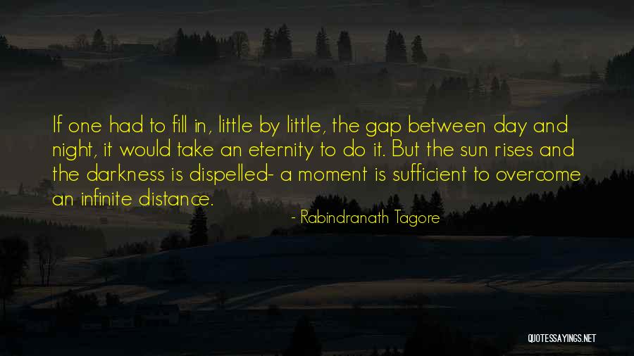 The Infinite Moment Of Us Quotes By Rabindranath Tagore The Infinite Moment Of Us Quotes By Rabindranath Tagore