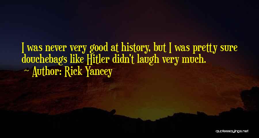 The Infinite Sea Rick Yancey Quotes By Rick Yancey