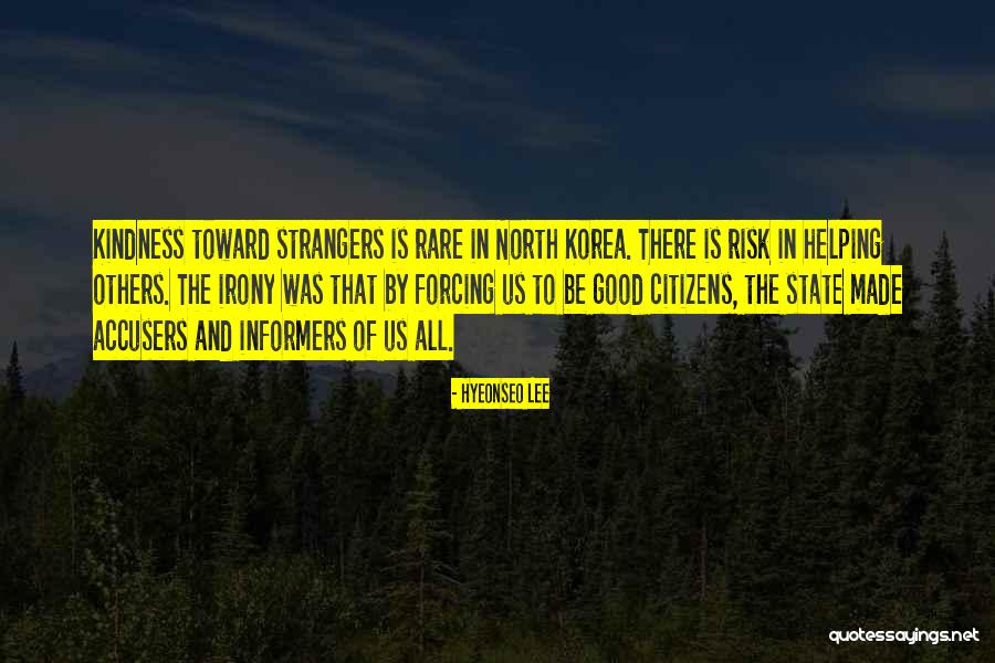 The Informers Quotes By Hyeonseo Lee The Informers Quotes By Hyeonseo Lee
