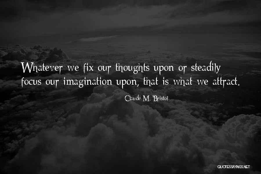 The Ingenious Gentleman Don Quixote Of La Mancha Quotes By Claude M. Bristol The Ingenious Gentleman Don Quixote Of La Mancha Quotes By Claude M. Bristol