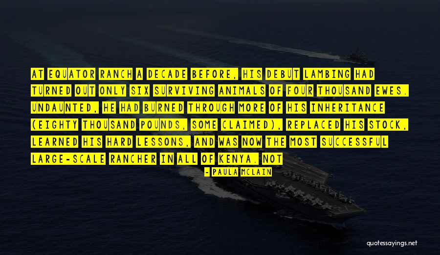 The Inheritance Quotes By Paula McLain The Inheritance Quotes By Paula McLain