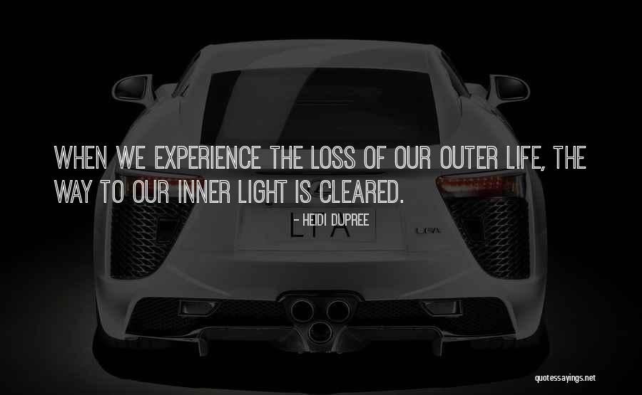 The Inner Light Quotes By Heidi DuPree The Inner Light Quotes By Heidi DuPree