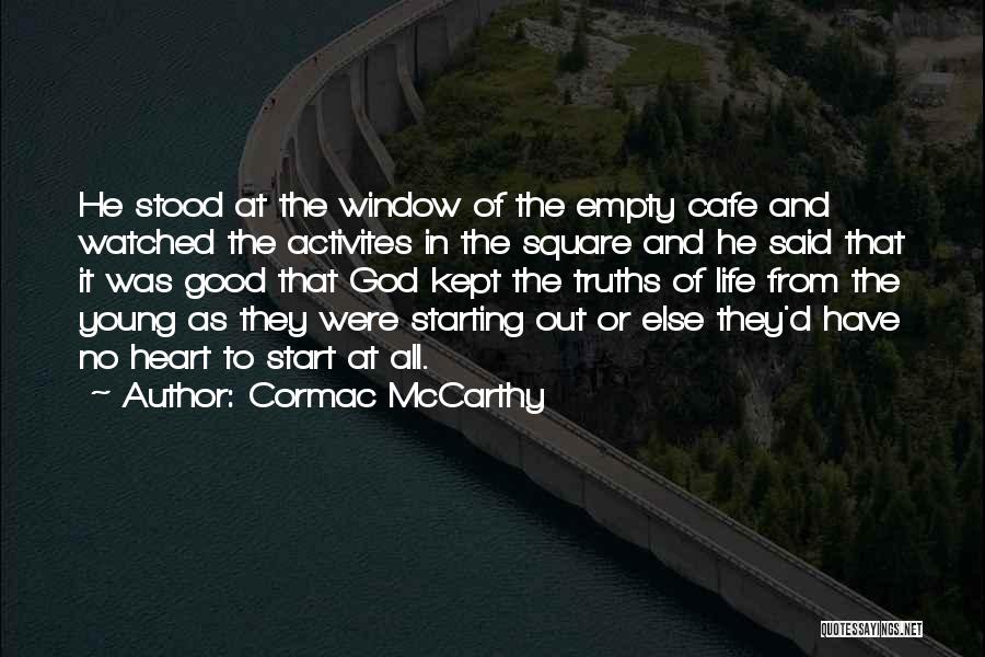 The Innocence Of Youth Quotes By Cormac McCarthy