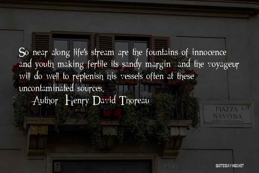 The Innocence Of Youth Quotes By Henry David Thoreau