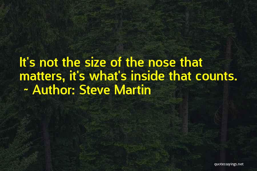 The Inside Counts Quotes By Steve Martin