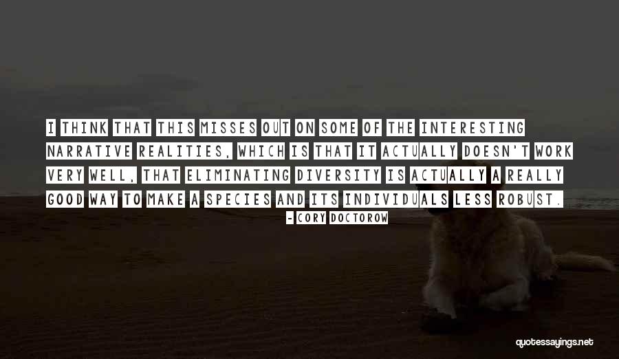 The Interesting Narrative Quotes By Cory Doctorow The Interesting Narrative Quotes By Cory Doctorow