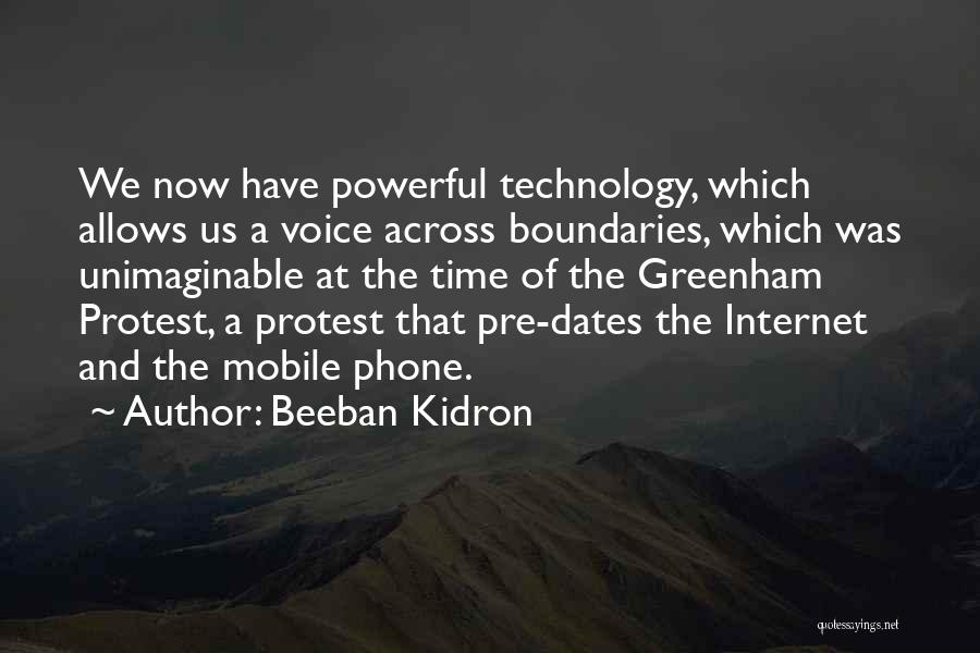 The Internet And Technology Quotes By Beeban Kidron