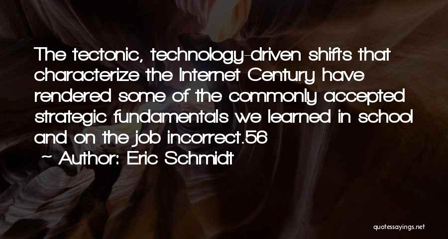 The Internet And Technology Quotes By Eric Schmidt