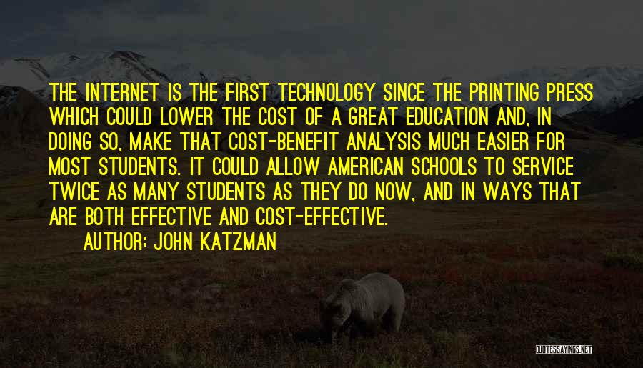 The Internet And Technology Quotes By John Katzman