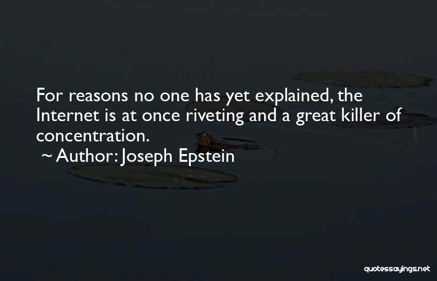 The Internet And Technology Quotes By Joseph Epstein