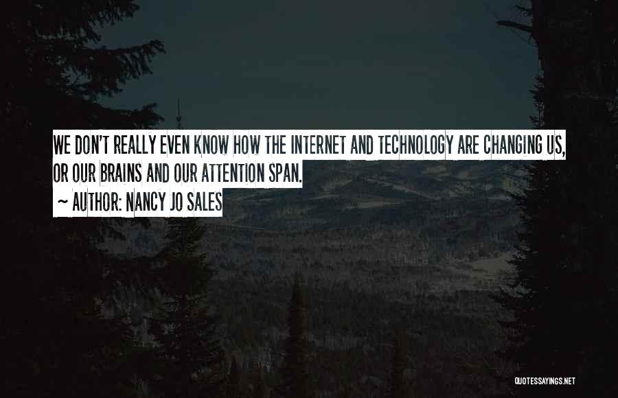 The Internet And Technology Quotes By Nancy Jo Sales