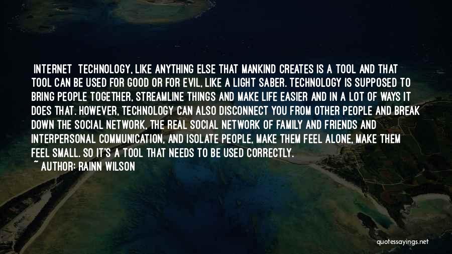 The Internet And Technology Quotes By Rainn Wilson