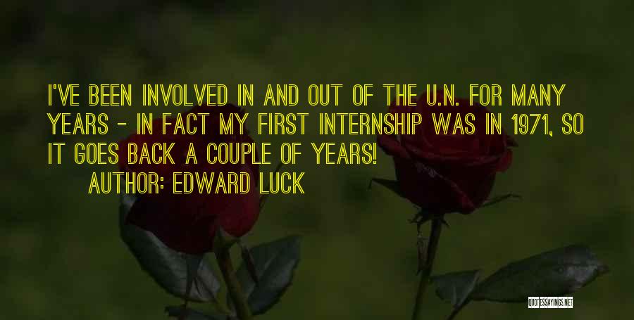 The Internship Quotes By Edward Luck