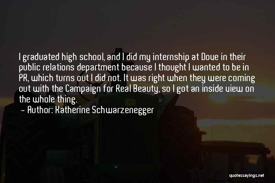 The Internship Quotes By Katherine Schwarzenegger