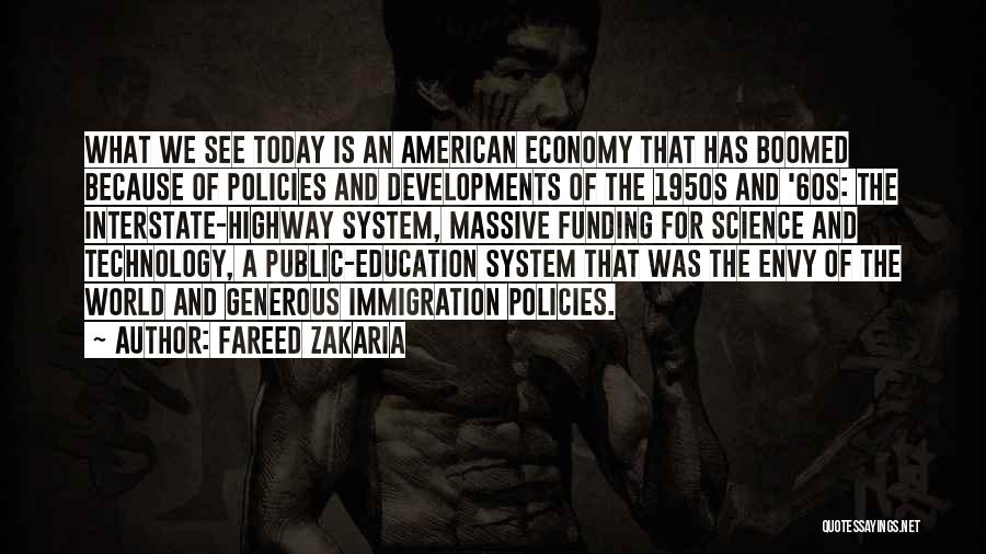 The Interstate Highway System Quotes By Fareed Zakaria