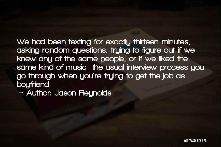 The Interview Process Quotes By Jason Reynolds