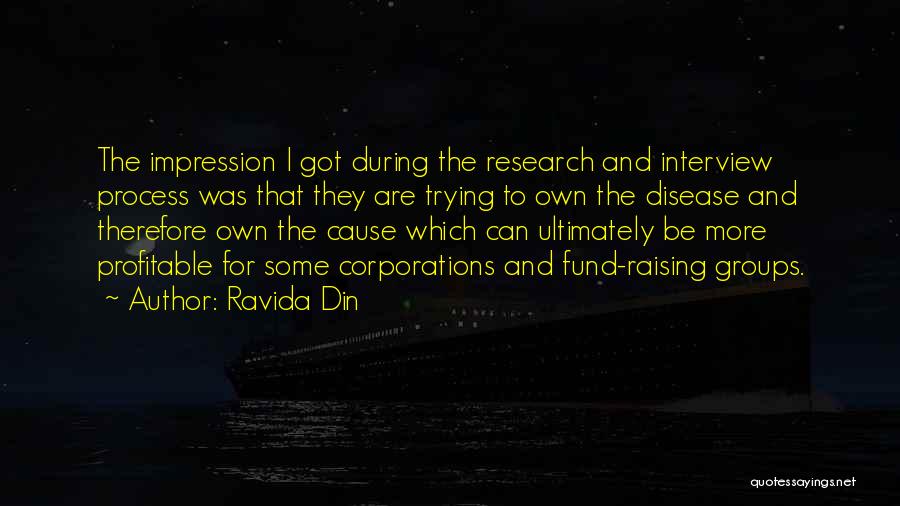 The Interview Process Quotes By Ravida Din