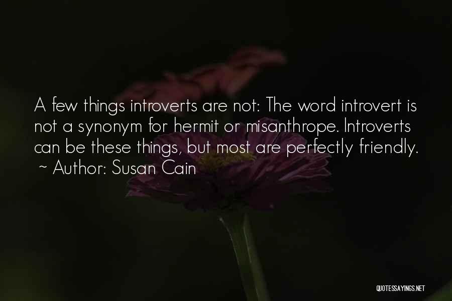 The Introvert's Way Quotes By Susan Cain