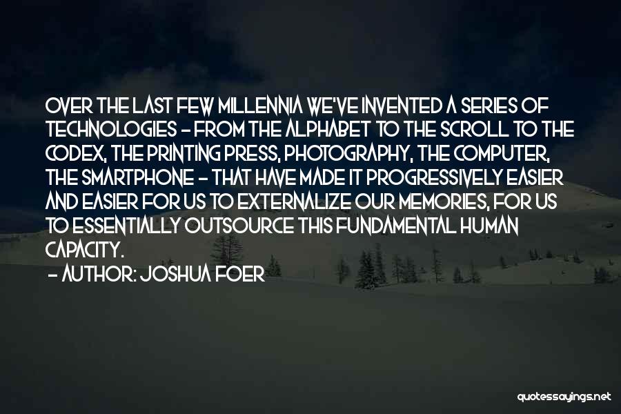 The Invented Of The Printing Press Quotes By Joshua Foer