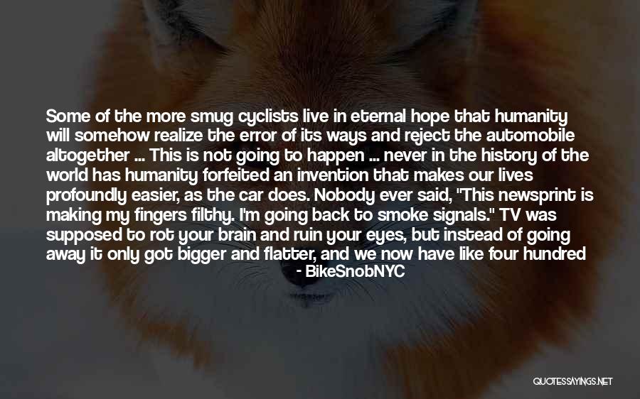 The Invention Of Cars Quotes By BikeSnobNYC The Invention Of Cars Quotes By BikeSnobNYC