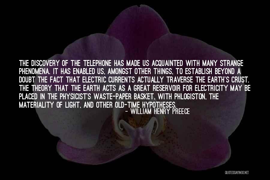 The Invention Of Electricity Quotes By William Henry Preece