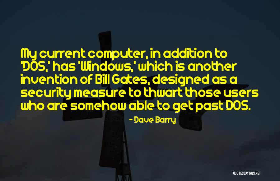 The Invention Of The Computer Quotes By Dave Barry