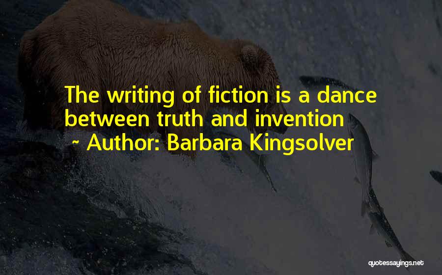 The Invention Of Writing Quotes By Barbara Kingsolver
