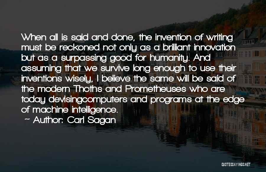 The Invention Of Writing Quotes By Carl Sagan